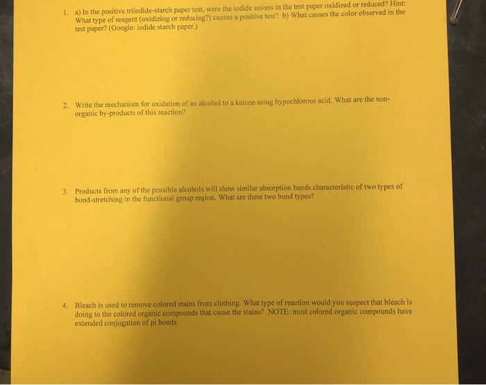 Solved 1. a) In the positive triiodidestarch paper test,