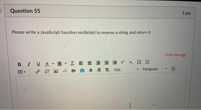 Solved Question 55 5 pts Please write a JavaScript function | Chegg.com