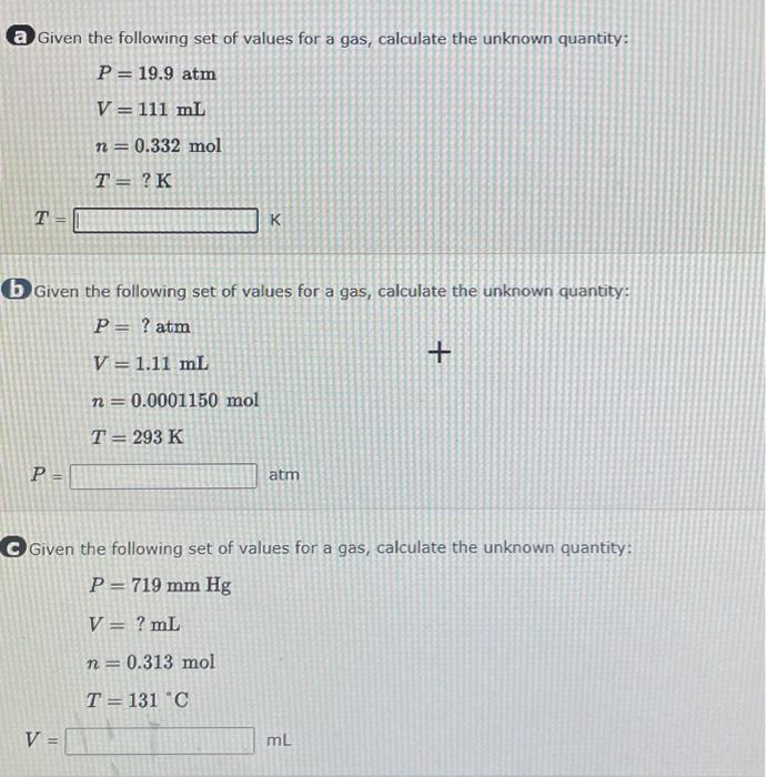 Solved a Given the following set of values for a gas,