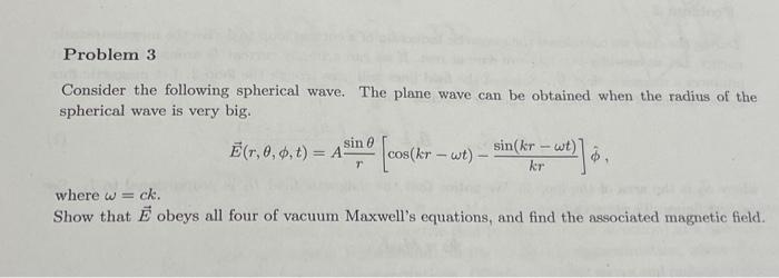 Solved Consider the following spherical wave. The plane wave | Chegg.com