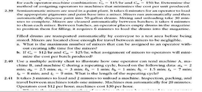 Solved for each operator-machine combination: C.=$15/ hr and | Chegg.com