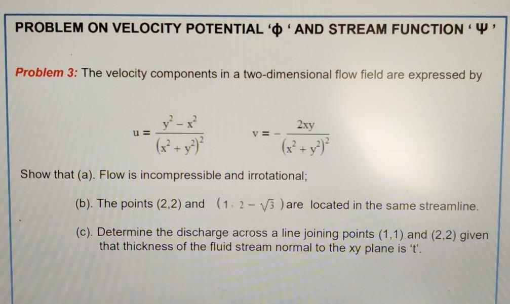 Solved PROBLEM ON VELOCITY POTENTIAL 'CAND STREAM FUNCTION Y | Chegg.com