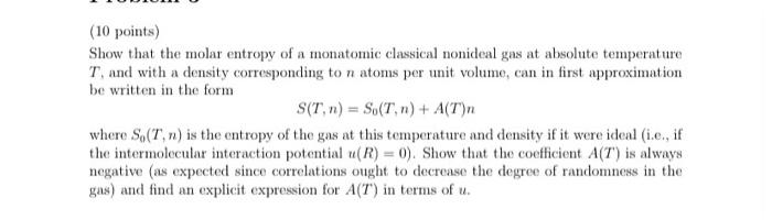 (10 points) Show that the molar entropy of a | Chegg.com