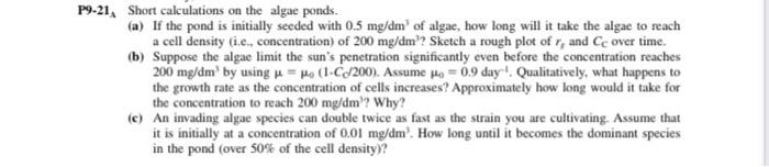 P9-21Short calculations on the algae ponds. (a) If | Chegg.com