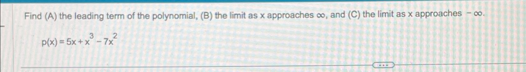 Solved Find (A) ﻿the Leading Term Of The Polynomial, (B) | Chegg.com