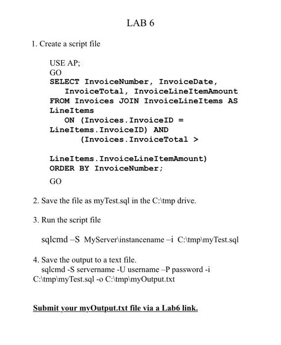 Solved LAB 6 1. Create a script file USE AP; GO SELECT | Chegg.com