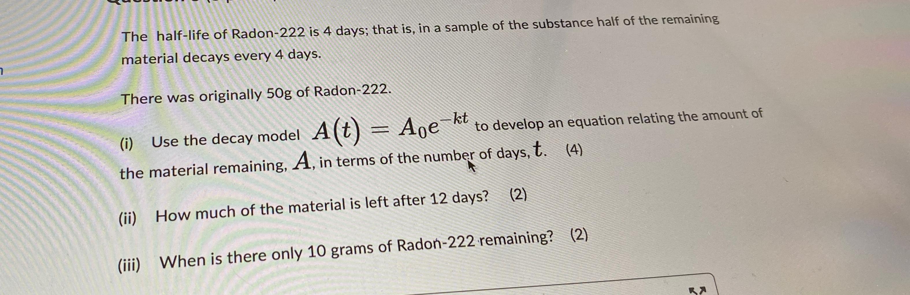 solved-the-half-life-of-radon-222-is-4-days-that-is-in-chegg