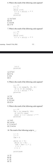 Solved 6 What is the result of the following code segment? | Chegg.com