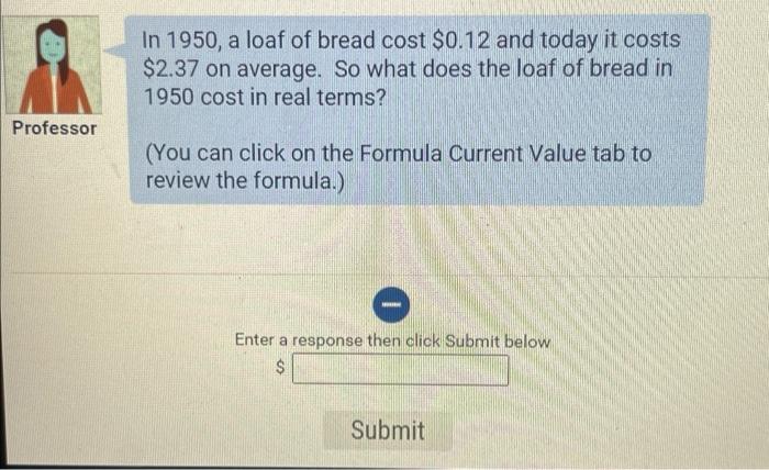 solved-m-in-1950-a-loaf-of-bread-cost-0-12-and-today-it-chegg