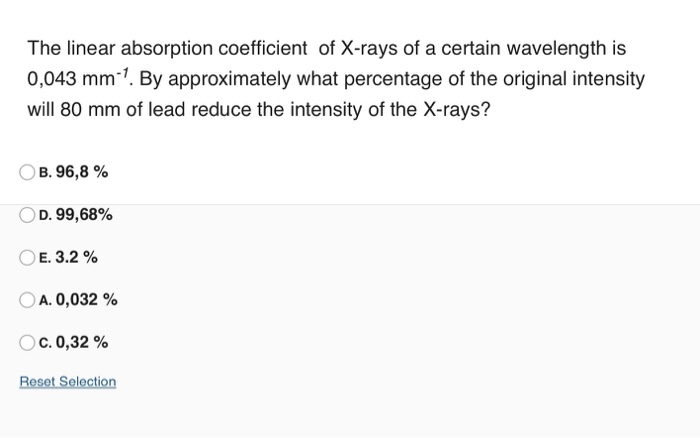 Solved The linear absorption coefficient of X-rays of a | Chegg.com
