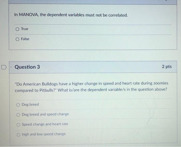 Solved In MANOVA, the dependent variables must not be | Chegg.com