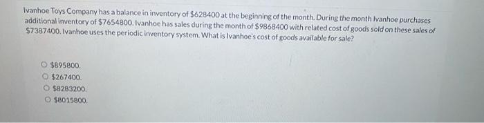 Solved Ivanhoe Toys Company has a balance in inventory of | Chegg.com