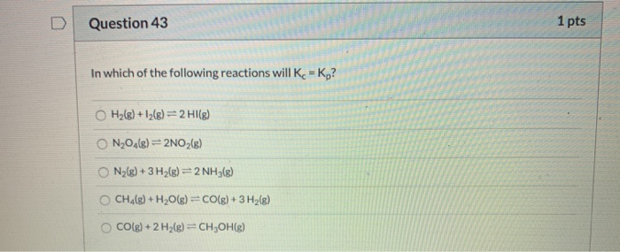 Solved D Question 43 1 pts In which of the following | Chegg.com