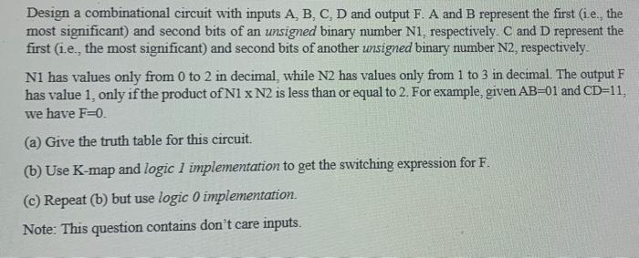 Solved Design a combinational circuit with inputs A,B,C,D | Chegg.com