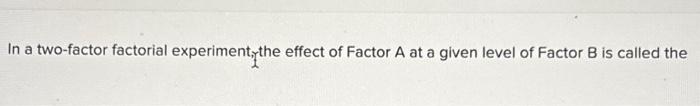 two factor experiment examples