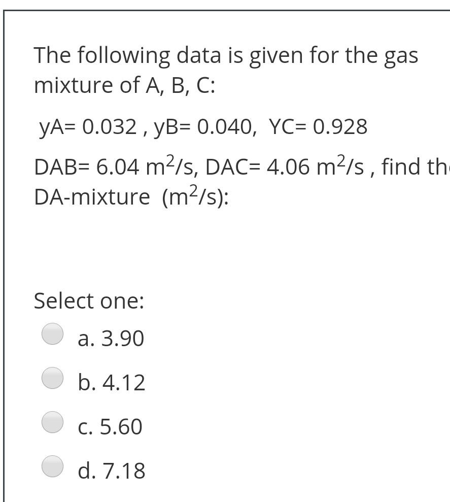 Solved The following data is given for the gas mixture of A, | Chegg.com