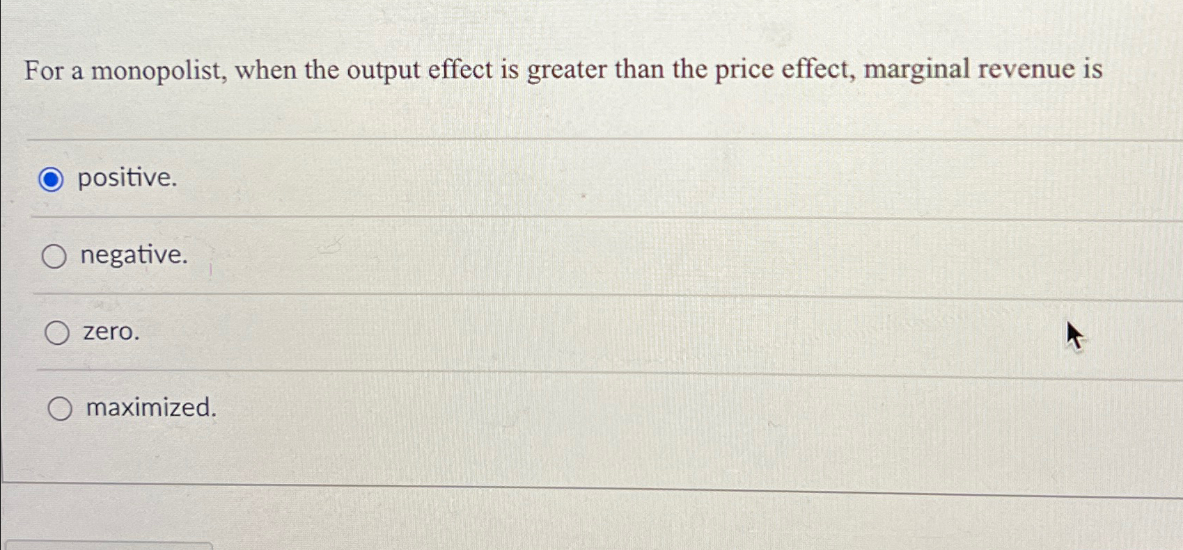 Solved For a monopolist, when the output effect is greater | Chegg.com