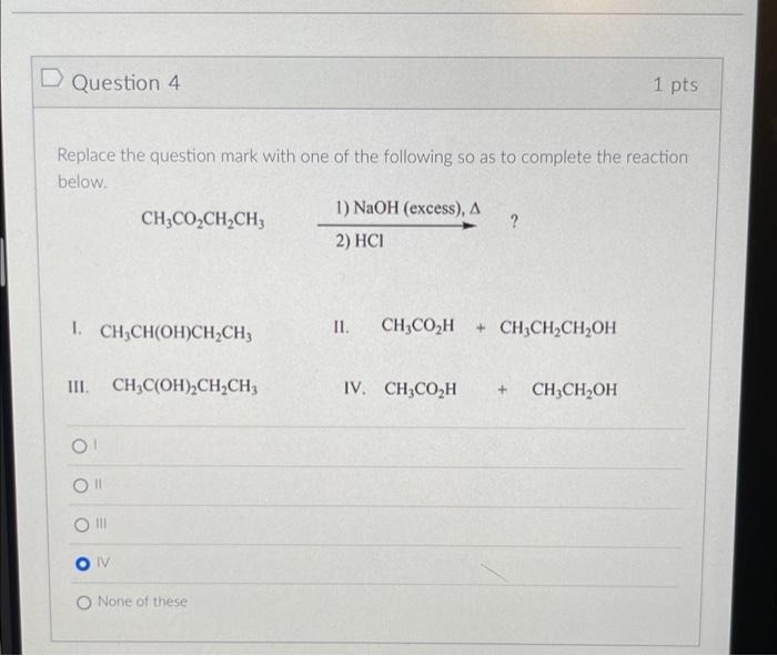 Solved D Question 4 1 pts Replace the question mark with one | Chegg.com