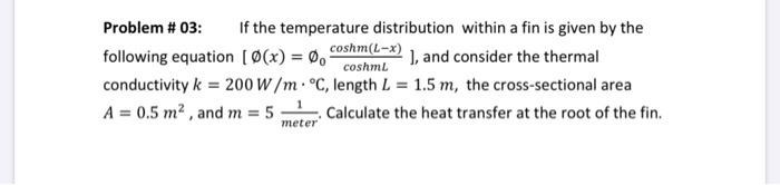 Solved Problem #03: If the temperature distribution within a | Chegg.com