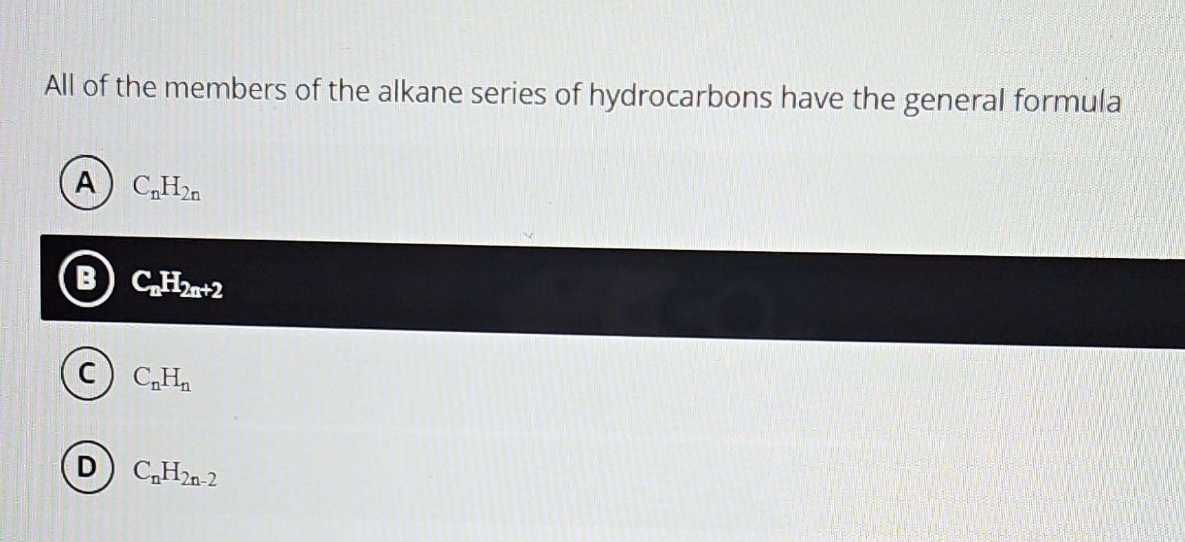 Solved All of the members of the alkane series of | Chegg.com