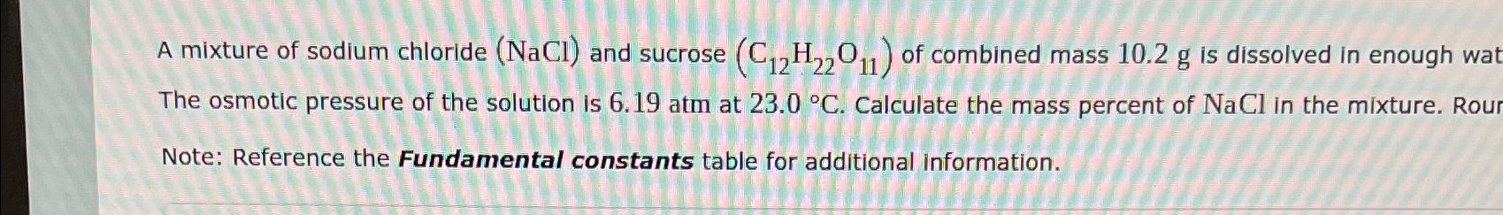 Solved A mixture of sodium chloride (NaCl) ﻿and sucrose | Chegg.com