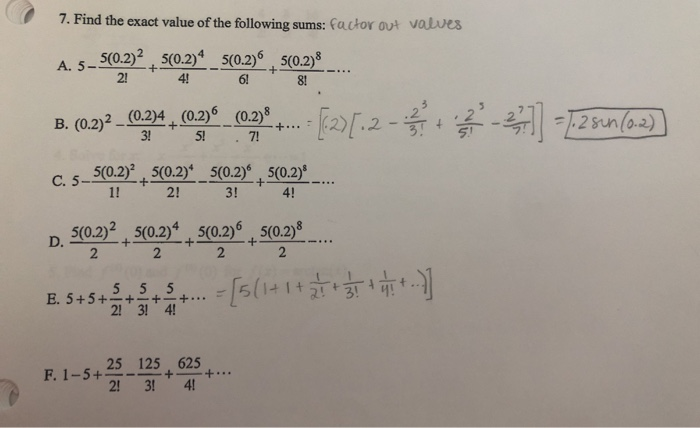 Solved 7 Find The Exact Value Of The Following Sums Fac Chegg Com