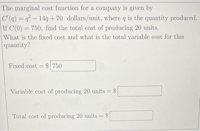 Solved The marginal cost function for a company is given by | Chegg.com