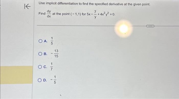 Solved K Use implicit differentiation to find the specified | Chegg.com