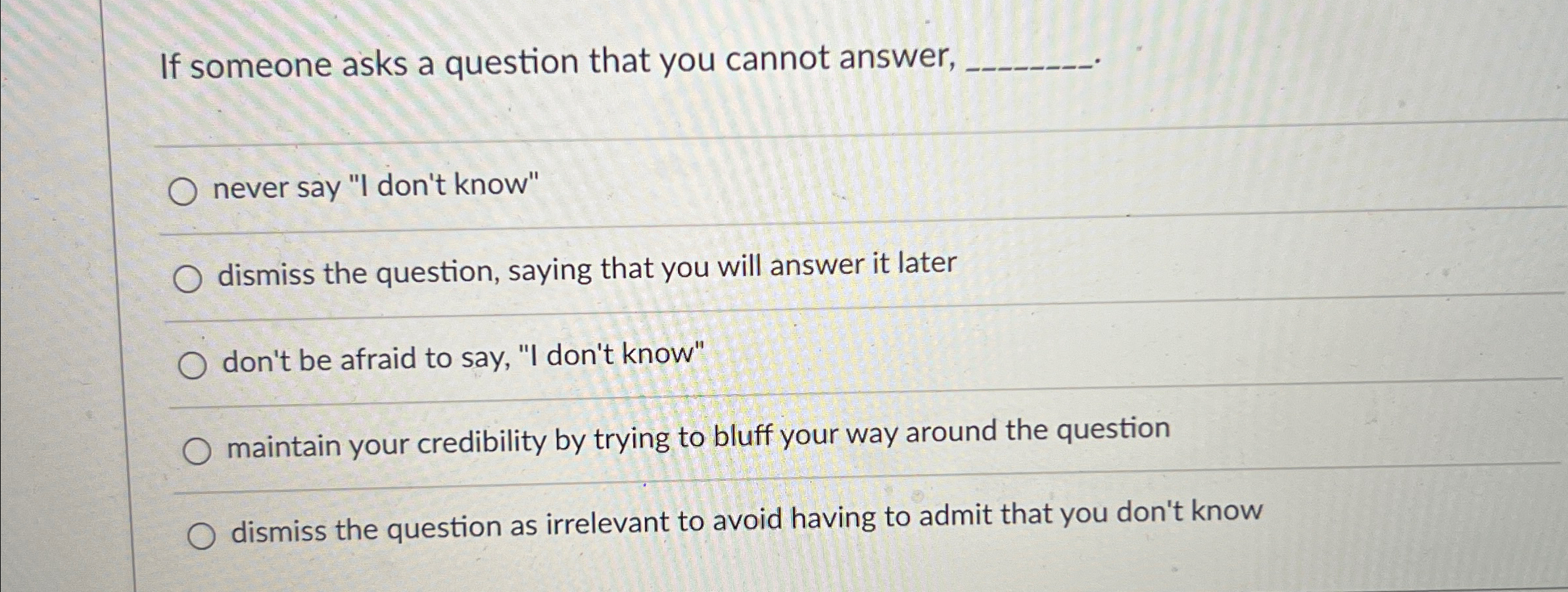 Solved If someone asks a question that you cannot | Chegg.com