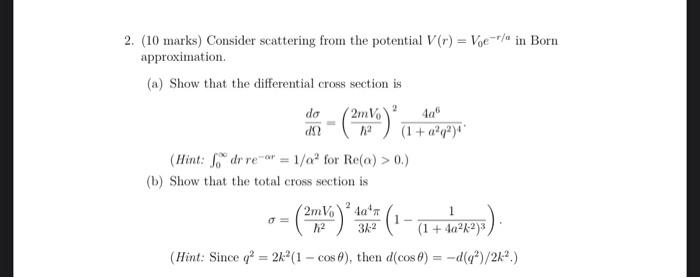 Solved 2. (10 marks) Consider scattering from the potential | Chegg.com