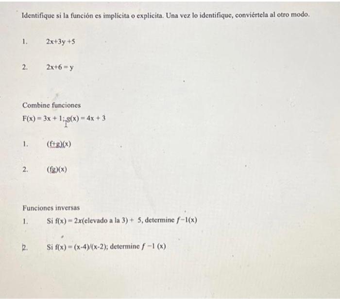 Identifique si la función es implíita o explicita. Una vez lo identifique, conviértela al otro modo. 1. \( 2 x+3 y+5 \) 2. \(