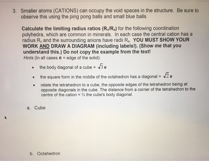 Solved 3. Smaller atoms (CATIONS) can occupy the void spaces | Chegg.com