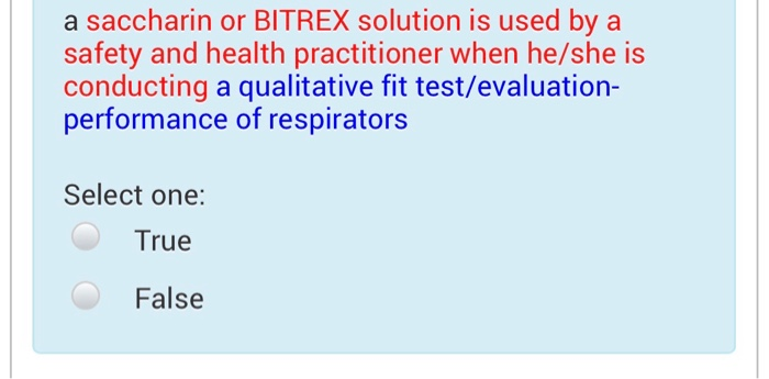 Solved a saccharin or BITREX solution is used by a safety | Chegg.com