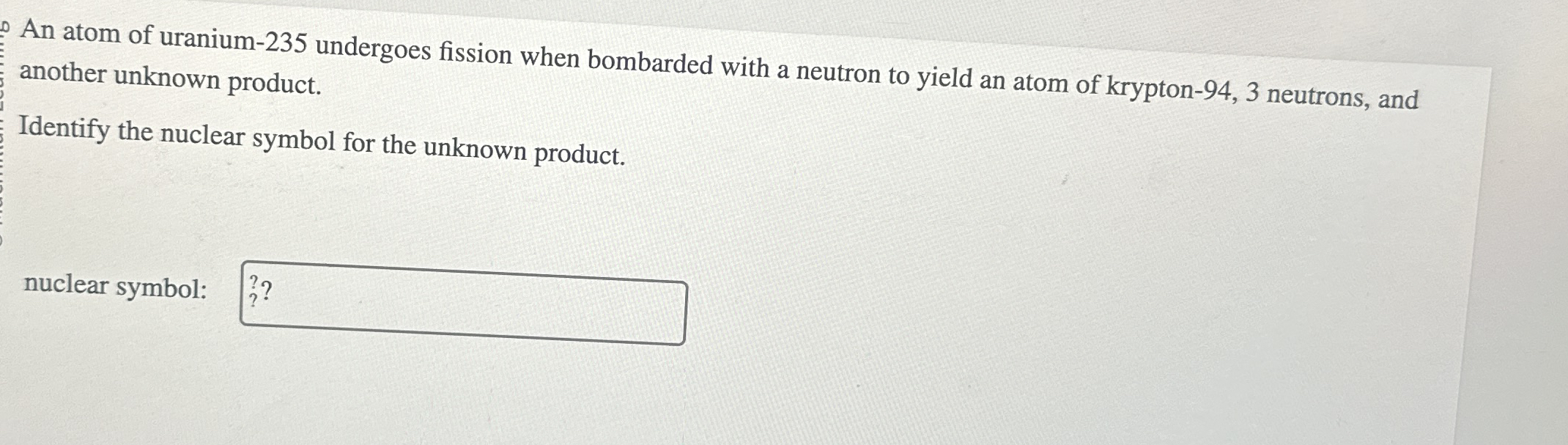 An atom of uranium- 235 ﻿undergoes fission when | Chegg.com