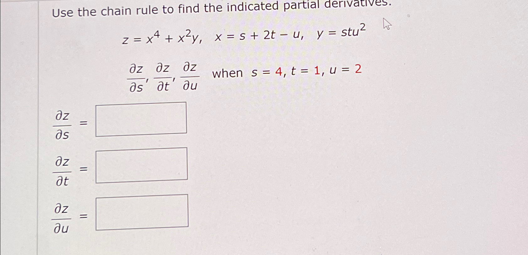 Solved Use the chain rule to find the indicated partial | Chegg.com