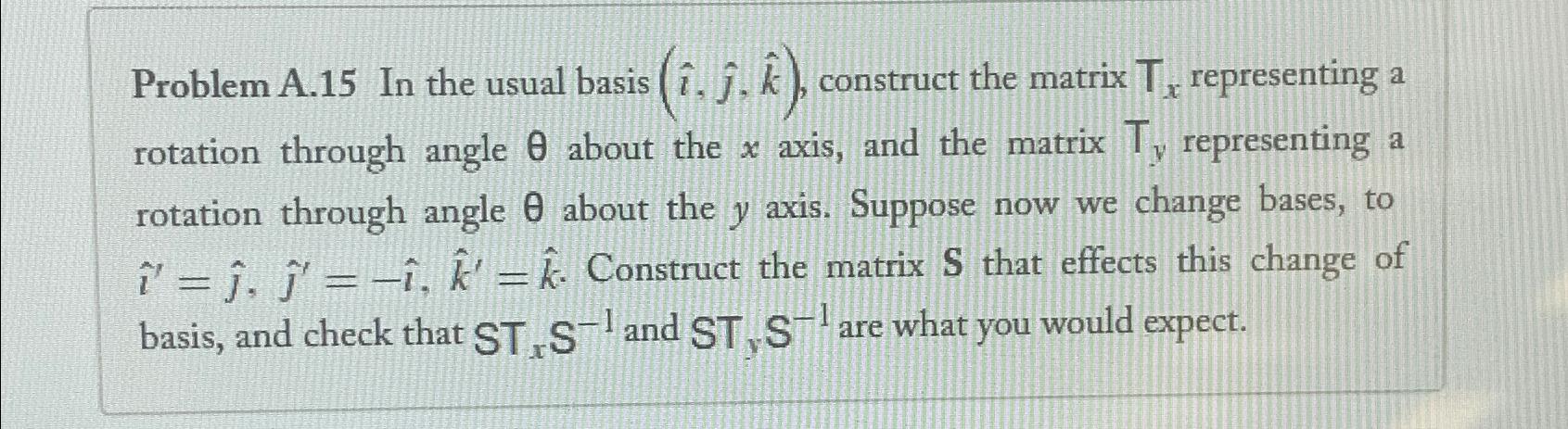 Problem A. 15 In the usual basis | Chegg.com
