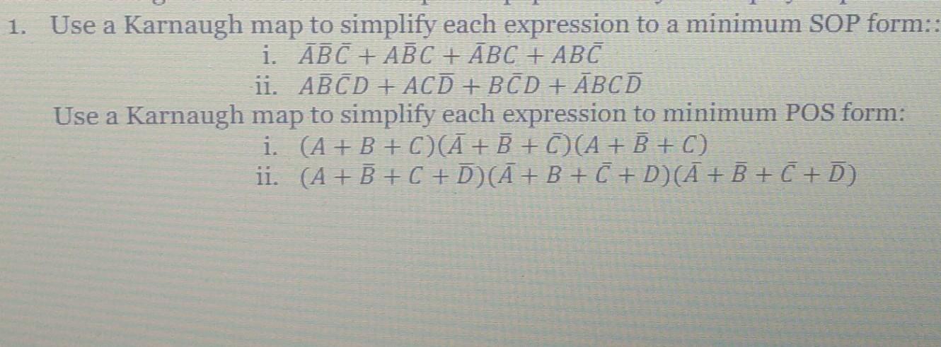 Solved a 1. Use a Karnaugh map to simplify each expression | Chegg.com