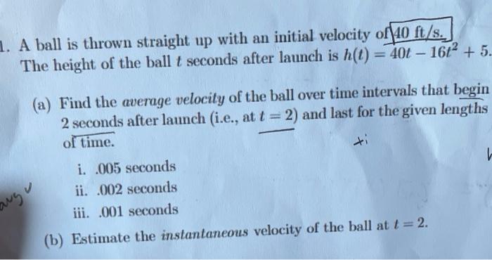 Solved A Ball Is Thrown Straight Up With An Initial Velocity | Chegg.com