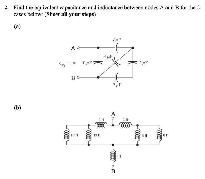 Solved 2. Find the equivalent capacitance and inductance | Chegg.com