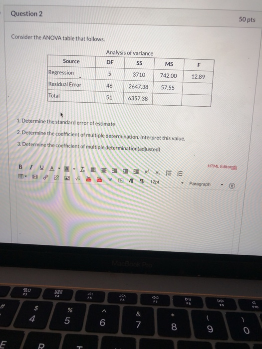 Solved 50 pts Question 2 Consider the ANOVA table that | Chegg.com