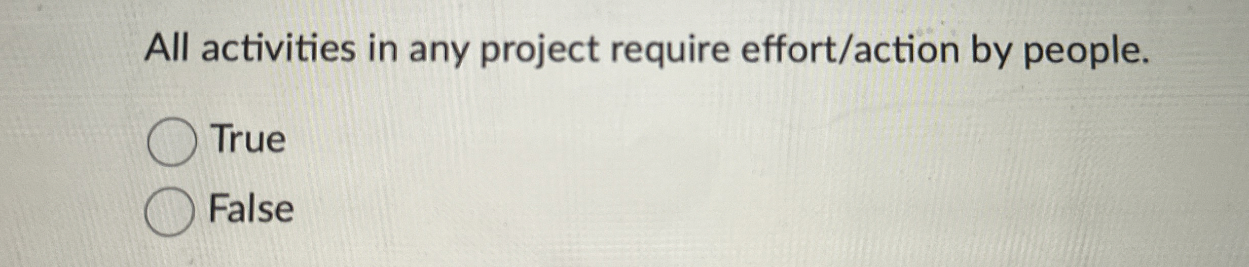 Solved All activities in any project require effort/action | Chegg.com