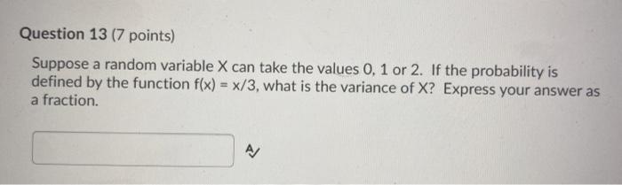Solved Question 13 (7 points) Suppose a random variable X | Chegg.com