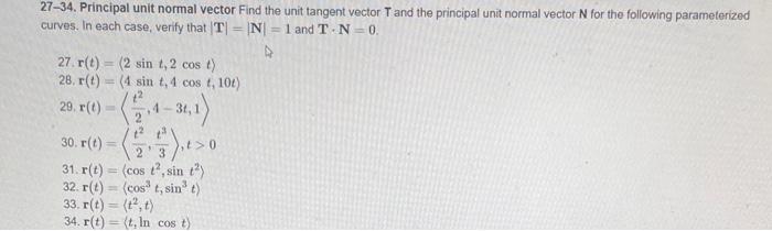 Solved 27–34. Principal unit normal vector Find the unit | Chegg.com