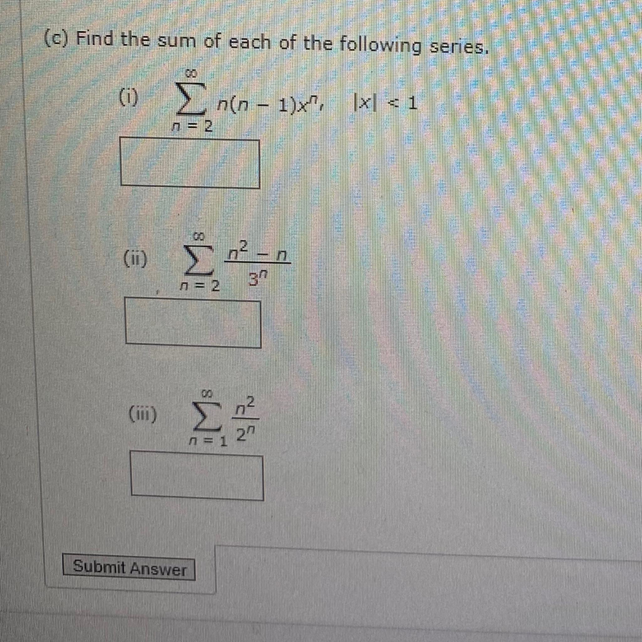 Solved (c) ﻿Find the sum of each of the following | Chegg.com