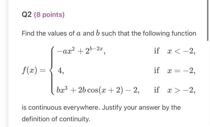 Solved Find The Values Of A And B Such That The Following | Chegg.com