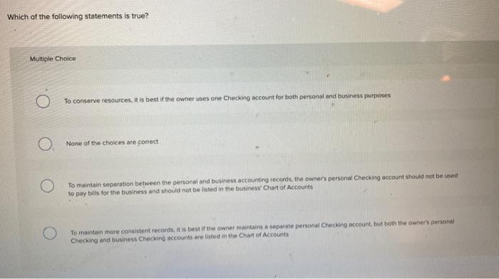 Solved Which of the following statements is true? Multiple | Chegg.com