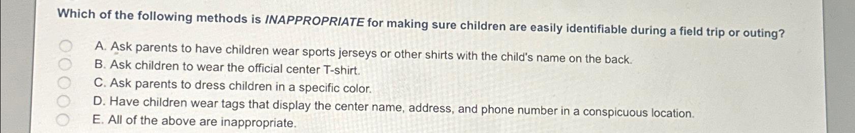 Solved Which of the following methods is INAPPROPRIATE for | Chegg.com