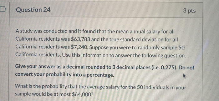 Solved Question 24 3 pts A study was conducted and it found | Chegg.com