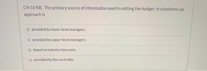 Solved CH 10 KB. The primary source of information used in | Chegg.com