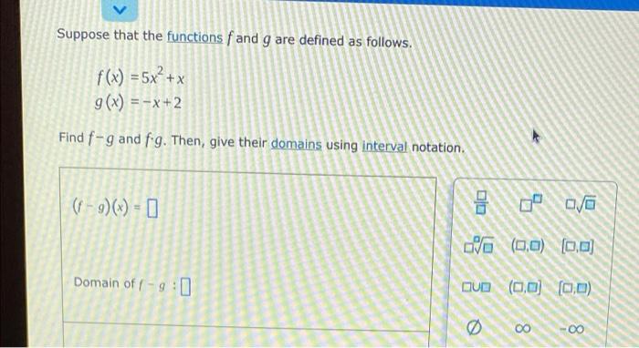 Solved Find F G And F•g Then Give Their Domains Using 